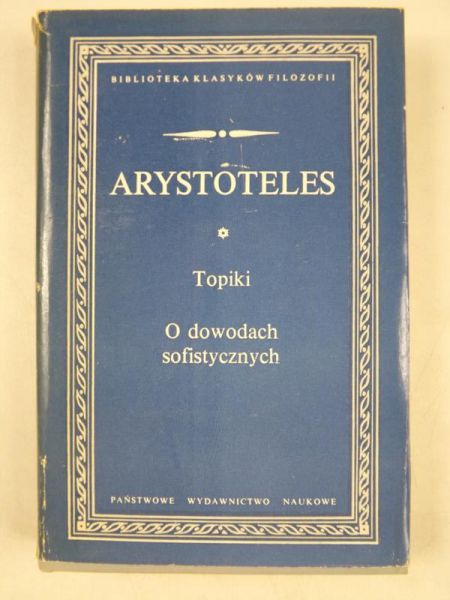 Arystoteles - Topiki. O dowodach sofistycznych, BKF