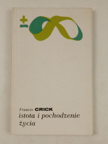 Crick Francis - Istota i pochodzenie życia, BMW