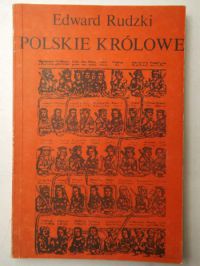 Polskie królowe, Tom I