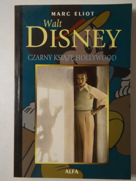 Walt Disney. Czarny książę Hollywood