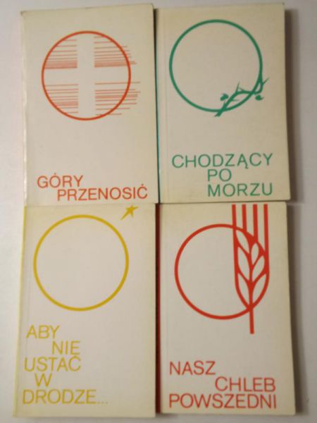 Góry przenosić, Nasz chleb powszedni, Aby nie ustać w drodze, Chodzący po morzu