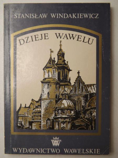 Dzieje Wawelu, reprint z 1925 r.