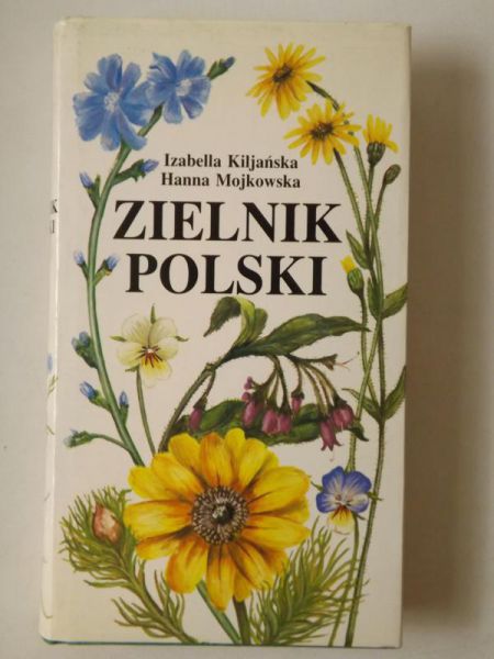 Kiljańska Izabella, Mojkowska Hanna - Zielnik polski