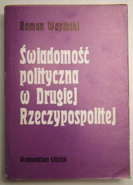 Świadomość polityczna w Drugiej Rzeczypospolitej