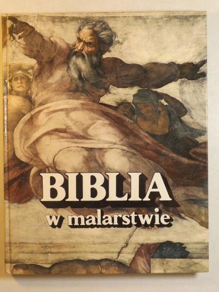 Piekarski Edward (red.) - Biblia w malarstwie