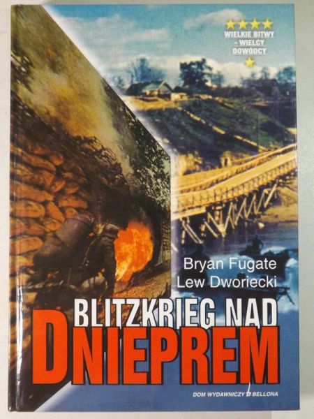 Fugate Bryan, Dworiecki Lew - Blitzkrieg nad Dnieprem