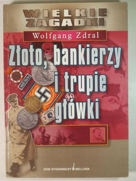 Złoto, bankierzy i trupie główki