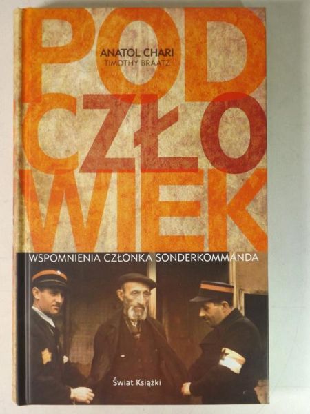 Podczłowiek. Wspomnienia członka Sonderkommanda