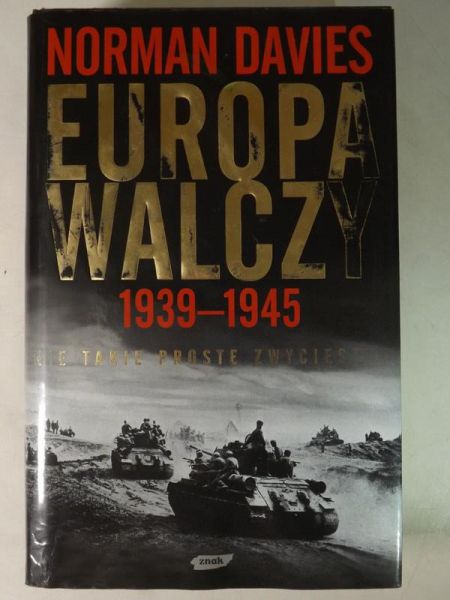 Davies Norman - Europa walczy 1939-1945