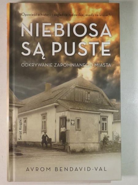 Niebiosa są puste, Odkrywanie zapomnianego miasta