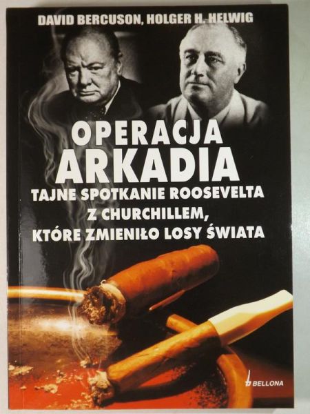 Bercuson David,    - Operacja Arkadia