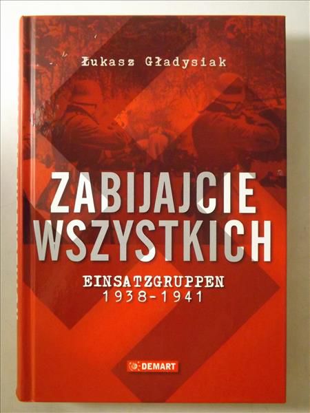 Gładysiak Łukasz - Zabijajcie wszystkich