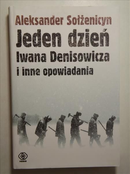 Jeden dzień Iwana Denisowicza i inne opowiadania