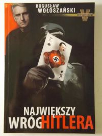 Największy wróg Hitlera