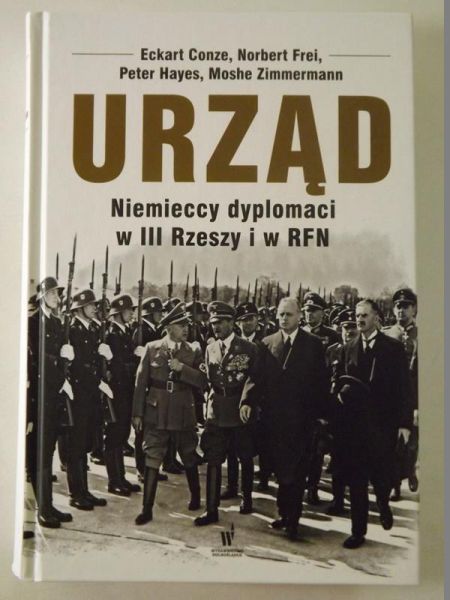 Urząd. Niemieccy dyplomaci w III Rzeszy i w RFN