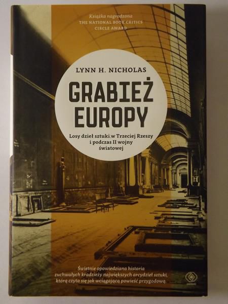 Grabież Europy. Losy dzieł sztuki w Trzeciej Rzeszy i podczas II wojny światowej