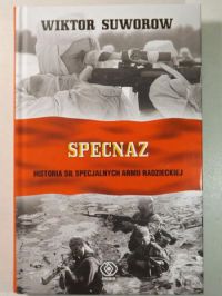 Specnaz: Historia sił specjalnych Armii Radzieckiej