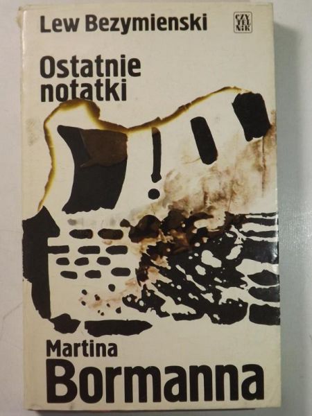 Ostatnie notatki Martina Bormanna