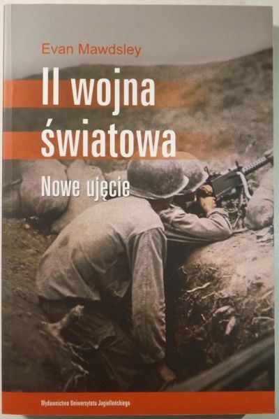 Mawdsley Evan - II wojna światowa. Nowe ujęcie