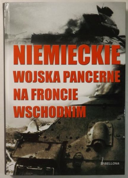 Niemieckie wojska pancerne na froncie wschodnim