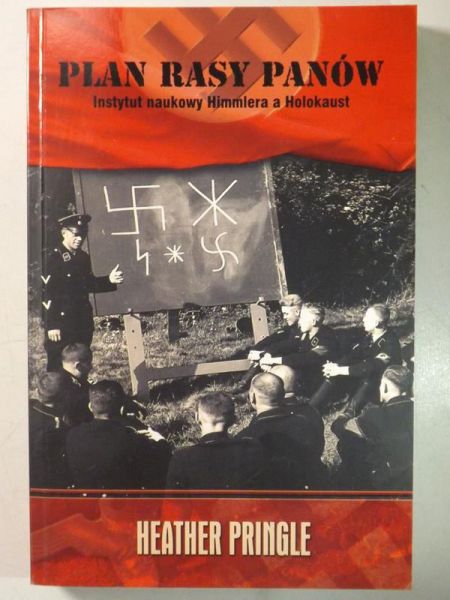 Plan rasy panów. Instytut naukowy Himmlera a Holokaust