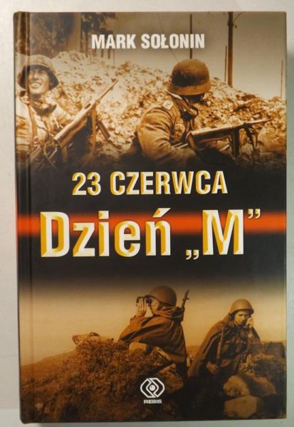 23 czerwca Dzień "M"