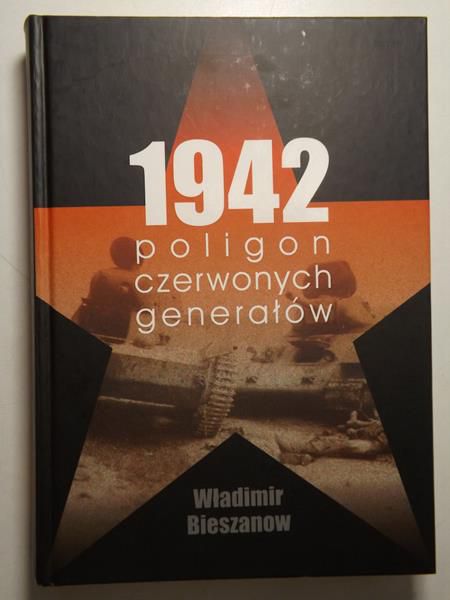 Bieszanow Władimir - 1942: Poligon czerwonych generałów
