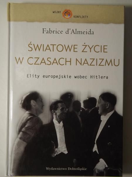 D'Almeida  - Światowe życie w czasach nazizmu