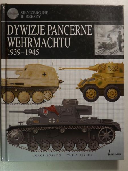 Rosado Jorge - Dywizje pancerne Wehrmachtu 1039-1945