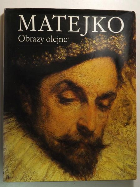 Matejko: Obrazy olejne
