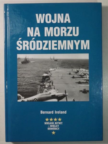 Ireland Bernard - Wojna na Morzu Śródziemnym