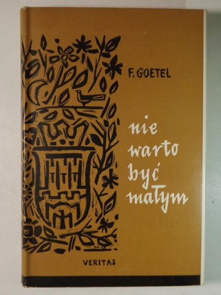 Goetel F. - Nie warto być małym
