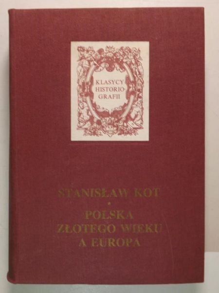 Polska złotego wieku a Europa