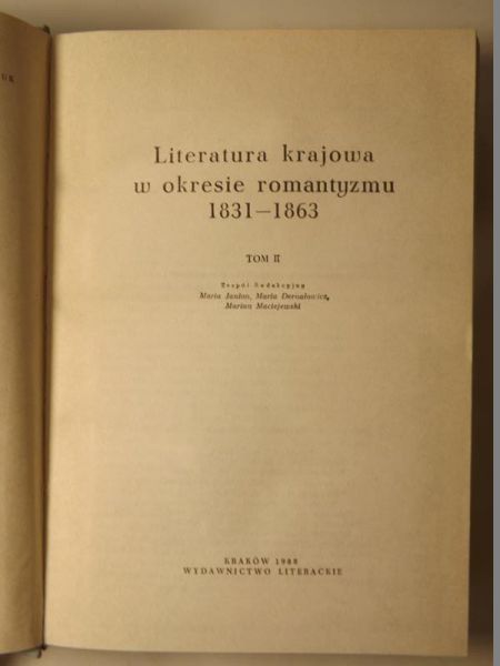 Markiewicz Henryk (red.) - Literatura krajowa w okresie romantyzmu 1831-1863, tom II