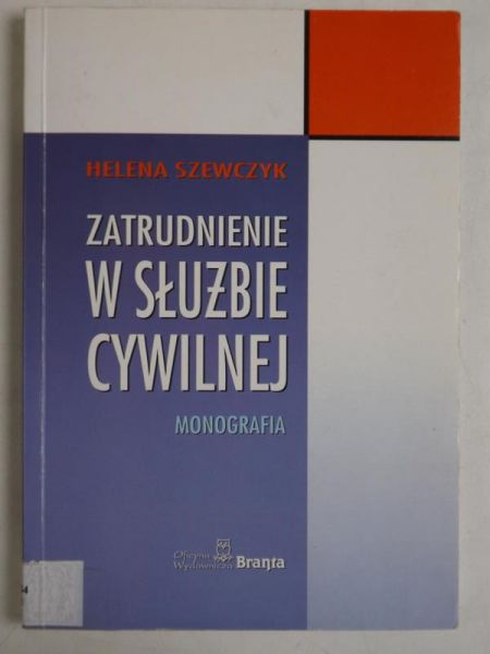 Zatrudnienie w służbie cywilnej, Monografia