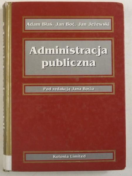 Błaś Adam, Boć ,   - Administracja publiczna