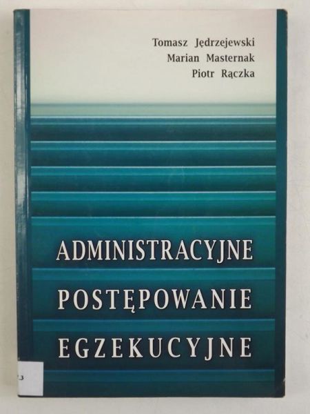 Rączka Piotr - Administracyjne postępowanie egzekucyjne