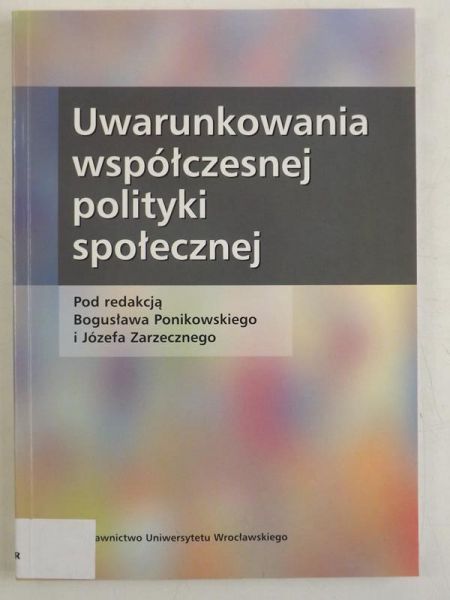 Uwarunkowania współczesnej polityki społecznej