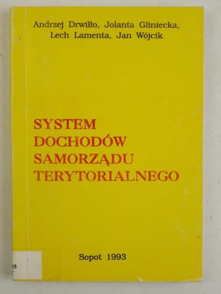 Drwiłło Andrzej,   - System dochodów samorządu terytorialnego