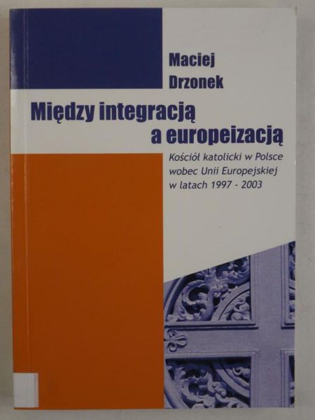 Między integracją a europeizacją