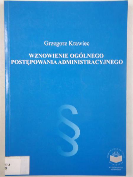 Krawiec Grzegorz - Wznowienie ogólnego postępowania administracyjnego