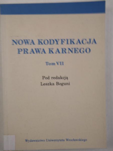 Nowa kodyfikacja prawa karnego, tom VII