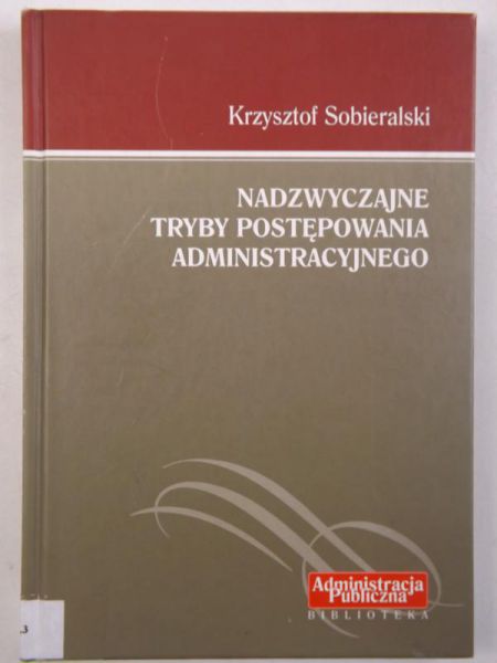 Nadzwyczajne tryby postępowania administracyjnego