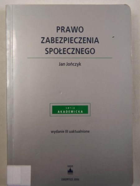 Jończyk Jan - Prawo zabezpieczenia społecznego