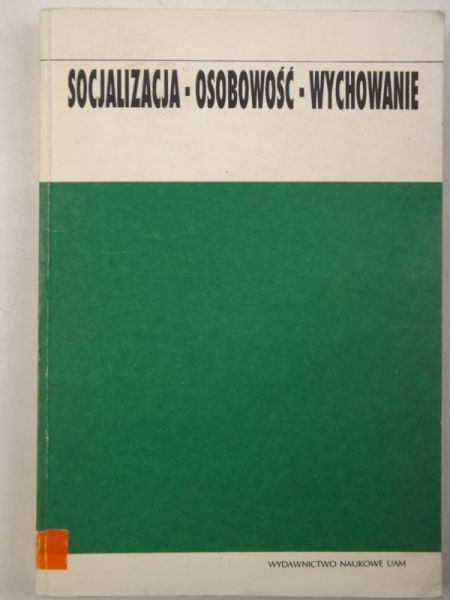 Socjalizacja - osobowość - wychowanie