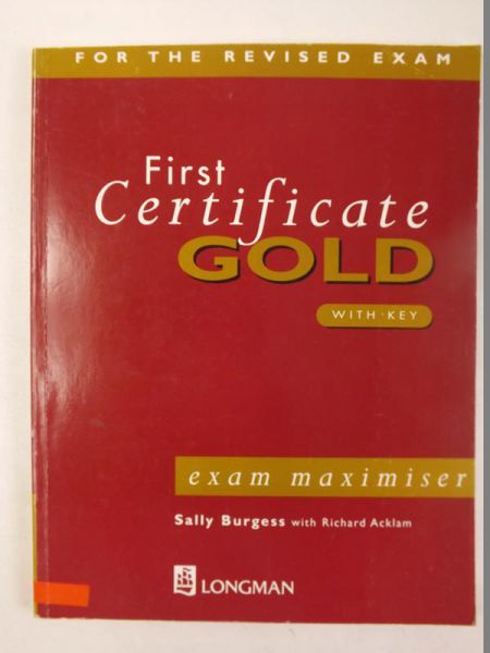 Burgess Sally - First Certificate Gold with Key: Exam Maximiser