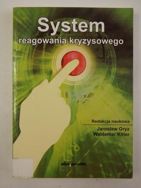 Gryz Jarosław,    - System reagowania kryzysowego