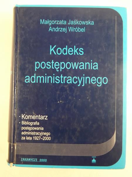 Kodeks postępowania administracyjnego. Komentarz