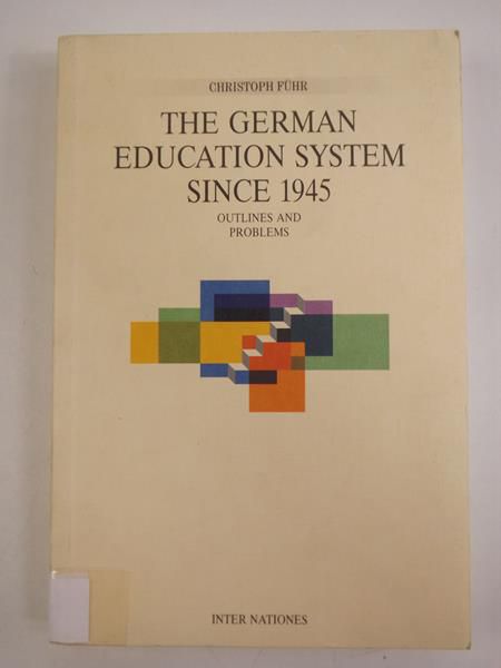 Fuhr Christoph - The German education system since 1945