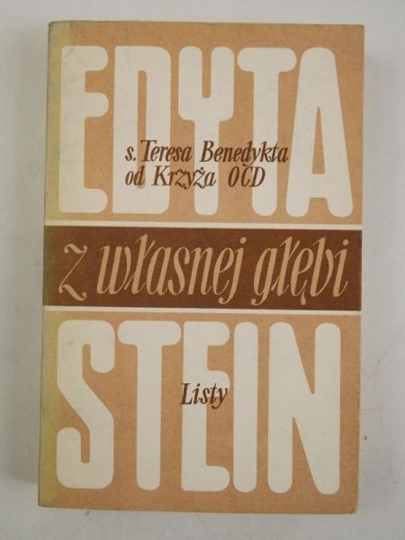 Stein Edyta (Teresa Benedykta od Krzyża) - Z własnej głębi: Listy